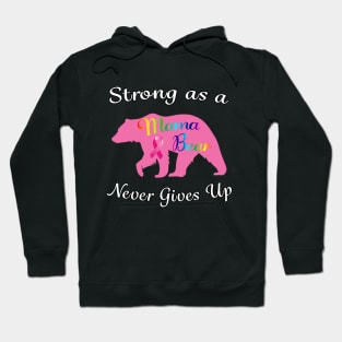 Breast Cancer Mama Bear Fighter Warrior Survivor. Hoodie